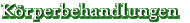 K�rperbehandlungen